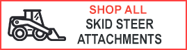 Shop All Skid Steer Attachments